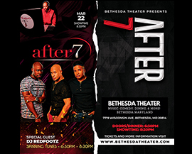 After 7 at Bethesda Theater flyer